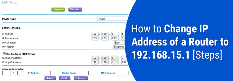 How to Change IP Address of a Router to 192.168.15.1 [Steps]